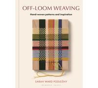 Off-loom Weaving : Hand-woven Patterns and Inspiration