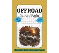 Off-road Crossword Puzzles: Crossword Puzzles with Easy to Read Print about Off-roading, Outdoors, Camping. and more | 6x9 Inches, 120 pages | 50+ ... Gift for Holidays, Vacations and relaxation.