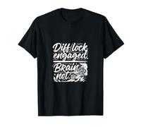 Off Roading Diff Lock Engaged Brain Not T-Shirt
