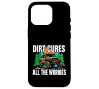 Off Roading Mudding Dirt Cures All The Worries Case for iPhone 16 Pro