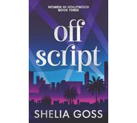 Off Script: 3 (The Women in Hollywood Collection)