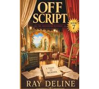 OFF SCRIPT: THE GREENROOM MYSTERIES - BOOK SEVEN
