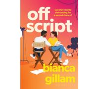 Off Script : The must-read new second chance romance perfect for fans of Emily Henry and Abby Jimenez