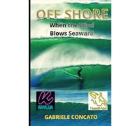 OFF SHORE: When the Wind Blows Seaward