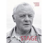 Off Stage: 100 Portraits Celebrating the RADA Centenary