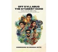 Off Syllabus - The Student Echo: Stories that hit differently.... Because the best lessons aren't on the final exam