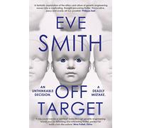 Off-Target : The captivating, disturbing new thriller from the author of The Waiting Rooms