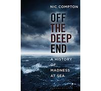 Off the Deep End: A History of Madness at Sea