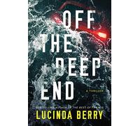 Off the Deep End: A Thriller.by Berry New 9781662506208 Fast Free Shipping