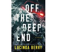 Off the Deep End Lucinda Berry Paperback Amazon Publishing Thrill