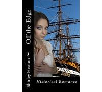 Off the Edge: Historical Romance