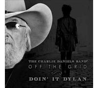 Off the Grid-doin It Dylan - Daniels,Charlie CD-JEWEL CASE