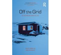 Off the Grid: Re-Assembling Domestic Life (Innovative Ethnographies)