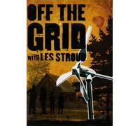 Off the Grid with Les Stroud