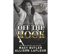 Off the Hook: A Small Town Romantic Suspense Novel (Smugglers Cove)