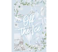 Off The Ice (Blades & Hearts: The Chicago HellBlades)