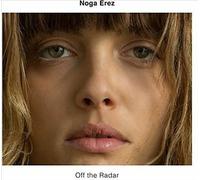 Erez,Noga - Off The Radar [VINYL]