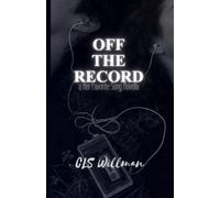 Off The Record: a Her Favorite Song Novella (Her Favorite Song Duology)
