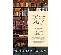 Off The Shelf: On Books, Book People and Places