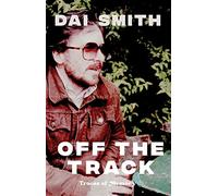 Off the Track: Traces of Memory