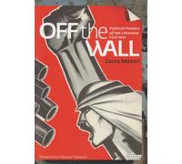 Off the Wall : Political Posters of the Lebanese Civil War