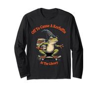 Off to Cause A Kerfuffle Library Frog Book Lover Long Sleeve T-Shirt