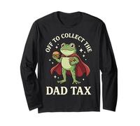 Off to Collect The Dad Tax Long Sleeve T-Shirt