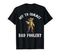Off to Commit Dad Foolery Fathers Day Husband Daddy Cool Men T-Shirt