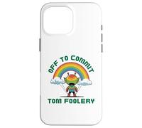 Off To Commit Tom Foolery Martian Alien Bad Decision Fun Case for iPhone 16 Pro Max