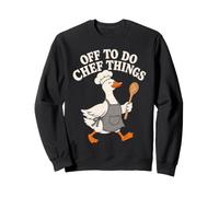 Off To Do Chef Things Funny Goose Cook Culinary Sweatshirt