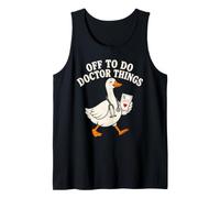 Off to Do Doctor Things Funny Goose Medical Tank Top