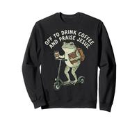 Off To Drink Coffee And Praise Jesus Sweatshirt