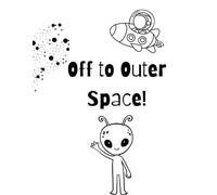 Off to Outer Space!: Coloring Book