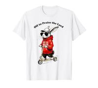 Off to Praise Lord Scooter Bunny Happy Easter He is Risen T-Shirt