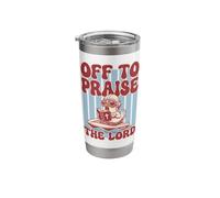 Off to Praise The Lord Chicken Stainless Steel Insulated Tumbler