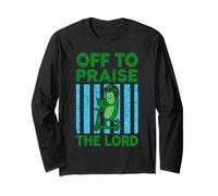 Off to Praise The Lord Pickle Cucumber for Christians Long Sleeve T-Shirt