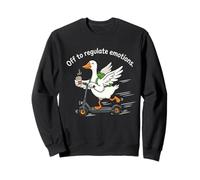 Off to Regulate Emotions Funny Goose Psychologist Sweatshirt