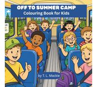 Off To Summer Camp: Coloring Book for Kids
