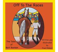 Off To The Races: The Tales of Bart Bantam
