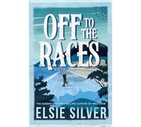 Off to the Races: Volume 1 (Gold Rush Ranch)