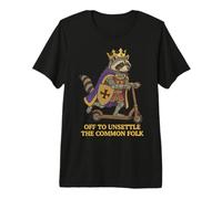 Off to Unsettle The Common Folk Premium T-Shirt