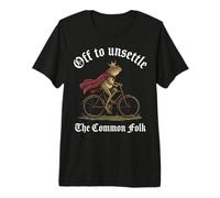 Off to Unsettle The Common Folk Premium T-Shirt