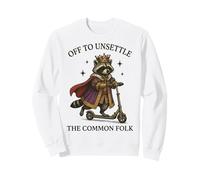 Off To Unsettle The Common Folk Sweatshirt
