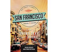 Off Track Planet's San Francisco Travel Guide for the Young, Sexy, and Broke