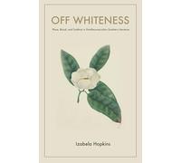 Off Whiteness: Place, Blood, and Tradition in Post-Reconstruction Southern Literature