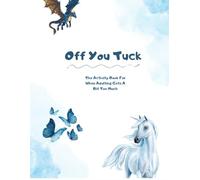 Off you Tuck: The Activity Book For When Adulting Gets A Bit Too Much