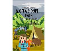 Offa's Dyke Path: Lost in the Woods (History Walks)