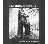 OFFBEAT CIRCUS: INTO THE GREAT UNKNOWN - LP vinyl BRAND NEW