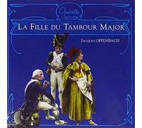 Offenbach - La Fille du Tambour Major