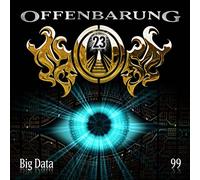 Offenbarung 23 - Folge 99: Big Data. Hörspiel.
